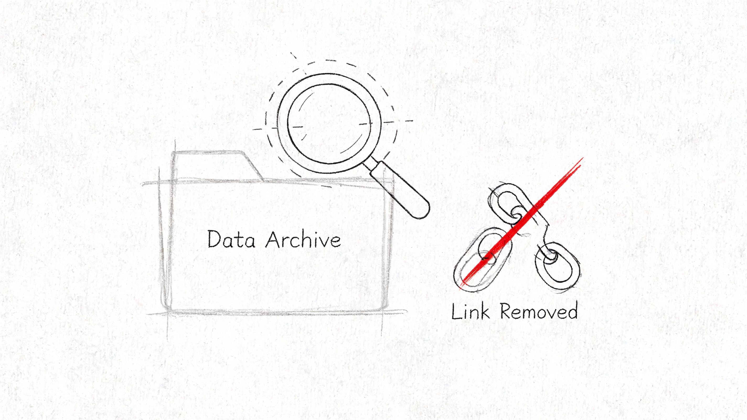 A hand-drawn sketch of a magnifying glass over a data archive folder and a broken chain icon.